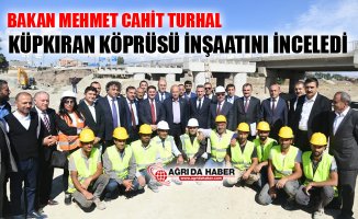 Bakan Mehmet Cahit Turhan Ağrı'da Küpkıran Köprüsünü İnceledi