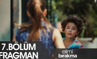 Elimi Bırakma 7. Bölüm Fragmanı Yayınlandı! Elimi Bırakma İzle!