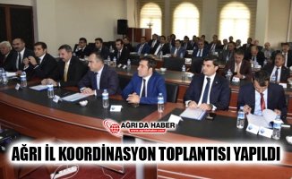 Ağrı İl Koordinasyon Toplantısı Vali Süleyman Elban Başkanlığında Yapıldı
