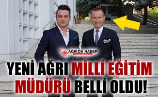 Ağrı Yeni Milli Eğitim Müdürü Mehmet Faruk Tekin Oldu