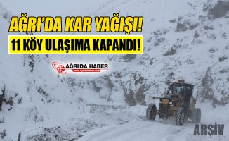 Ağrı'da Kar Yağışı! 11 Köy Yolu Ulaşıma Kapandı