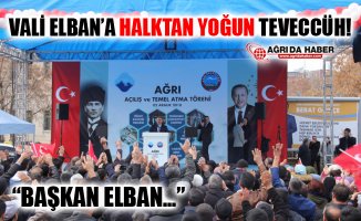 Ağrı Halkından Vali Süleyman Elban'a Yoğun Teveccüh