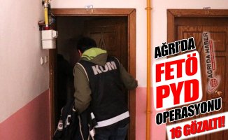 Ağrı'da FETÖ/PYD Operasyonu; 16 Gözaltı!