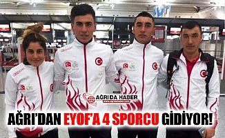 Ağrı’dan Eyof’a 4 Sporcu Katılım Sağlıyor