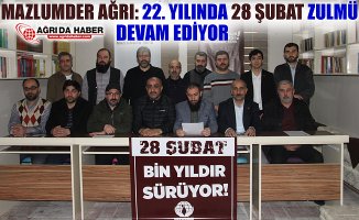 Mazlumder Ağrı: 22. Yılında 28 Şubat Zulmü Devam Ediyor!