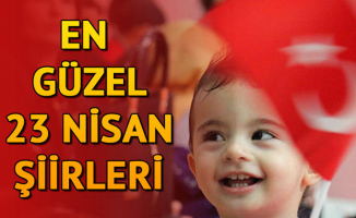 23 Nisan İle İlgili Şiirler ve Sözler (2,4,6 Kıtalık 23 Nisan Şiirleri)