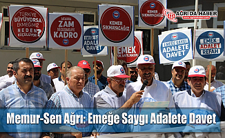 Memur-Sen Ağrı İl Teşkilatından Açıklama: Emeğe Saygı Adalete Davet