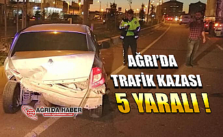 Ağrı'da Korkutan Kaza! İki Araç Çarpıştı 5 Yaralı