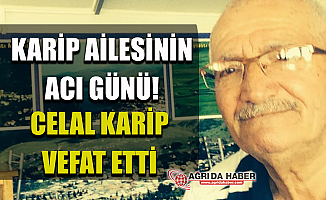 Karip Ailesinin Acı Günü! Celal Karip Vefat Etti