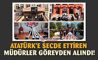 Atatürk'e Secde ettiren O Müdürler Görevden Alındı