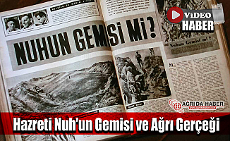 Hazreti Nuh'un Gemisi ve Ağrı Gerçeği!