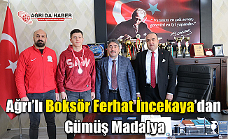 Ağrı’lı Boksör Ferhat İncekaya’dan Gümüş Madalya
