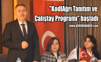 "KodlAğrı Tanıtım ve Çalıştay Programı" başladı