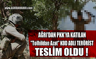 Ağrı'dan PKK'ya katılan "Tolhildan Azat" kod adlı Ramazan Güçer Teslim oldu