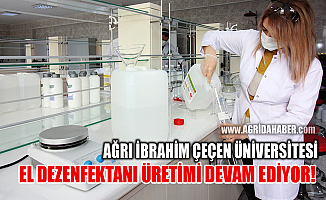 Ağrı İbrahim Çeçen Üniversitesi El Dezenfektanı Üretimi Devam Ediyor