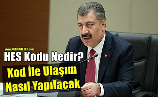 HES Kodu Nedir? Kod ile yolculuk nasıl yapılır?