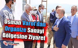 Vali Dr. Osman Varol’dan Organize Sanayi Bölgesine Ziyaret