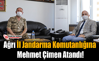 Ağrı İl Jandarma Komutanlığına Mehmet Çimen Atandı!