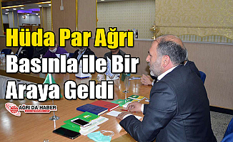 Hüda Par Ağrı Basınla ile Bir Araya Geldi