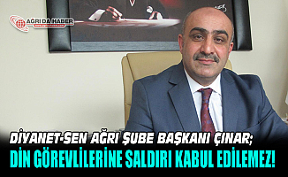 Diyanet-Sen Ağrı Şube Başkanı Çınar: Din Görevlilerine Yapılan saldırıları kınadı