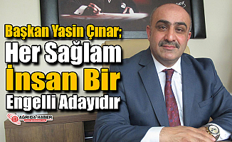 Diyanet Sen Ağrı Şube Başkanı Çınar’dan Engelliler Günü Mesajı