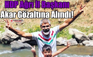 HDP Ağrı İl Başkanı Cemal Akar Gözaltına Alındı!