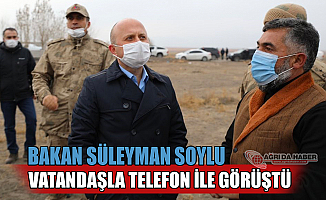 İçişleri Bakanı Süleyman Soylu, Ağrı'da Vatandaşlarla Telefonla Görüştü