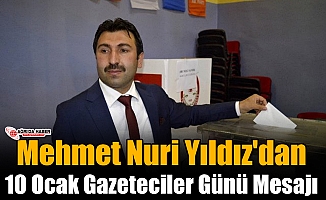 Mehmet Nuri Yıldız'dan 10 Ocak Gazeteciler Günü Mesajı