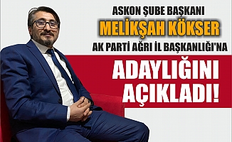 Melikşah Kökser Ak Parti İl Başkanlığına Adaylığını Açıkladı