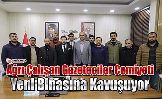 Ağrı Çalışan Gazeteciler Cemiyeti Yeni Binasına Kavuşuyor