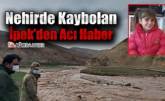Ağrı'da Kaybolan İpek'den Acı Haber