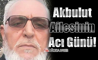 Akbulut Ailesinin Acı Günü!
