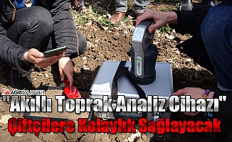 "Akıllı Toprak Analiz Cihazı" Ağrılı Çiftçilere Kolaylık Sağlayacak