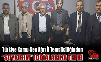 Türkiye Kamu-Sen Ağrı İl Temsilciliğinden "Soykırım" İddiasına Tepki