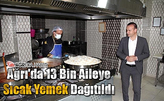 Ağrı'da 13 Bin Aileye Sıcak Yemek Dağıtıldı