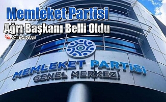 Memleket Partisi Ağrı Başkanı Belli Oldu