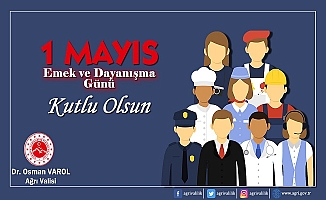 Vali Dr. Osman Varol'un 1 Mayıs Emek ve Dayanışma Günü mesajı