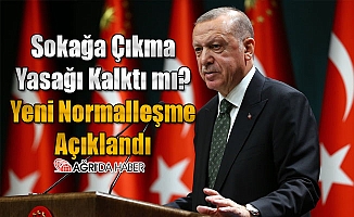 Yeni Normalleşme Açıklandı! Sokağa Çıkma Yasağı Kalktı mı?