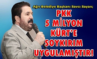 “PKK 5 MİLYON KÜRT’E SOYKIRIM UYGULAMIŞTIR!”