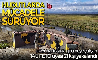 Yunanistan'a kaçmaya çalışan 14'ü FETÖ üyesi 21 kişi yakalandı!