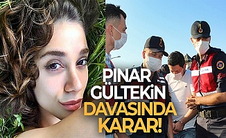 Pınar Gültekin davasında flaş karar!