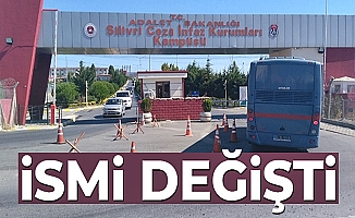 Silivri Cezaevi'nin ismi değişti