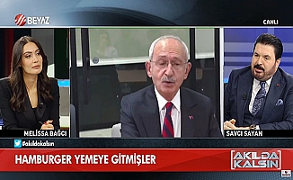 Savcı Sayan, Kılıçdaroğlu ile ilgili önemli açıklamalarda bulundu!
