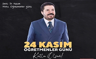 Savcı Sayan’dan 24 Kasım Öğretmenler Günü Mesajı