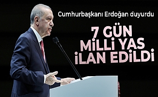 Başkan Erdoğan duyurdu: 7 gün milli yas ilan edildi