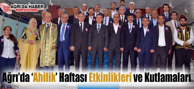 Ağrı'da Ahilik Haftası Etkinlikleri ve Kutlamaları