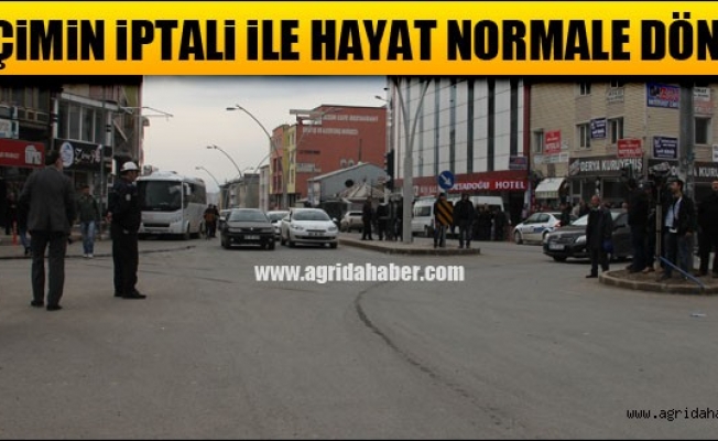 Ağrıda Seçimlerin İptali ile Hayat Normale Döndü
