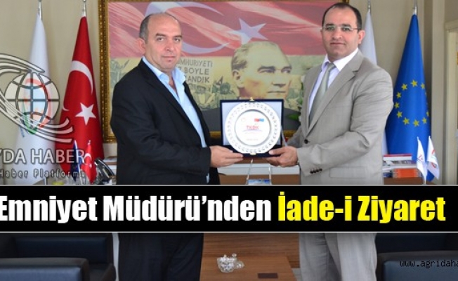 İl Emniyet Müdüründen İade-i Ziyaret