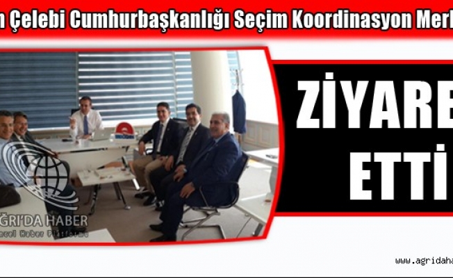Çelebi Cumhurbaşkanlığı Seçim Koordinasyon Merkezini Ziyaret Etti