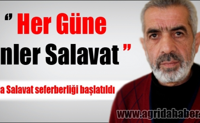 Ağrıda salavat seferberliği